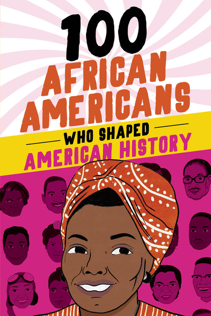 Book cover for 100 African Americans Who Shaped American History
