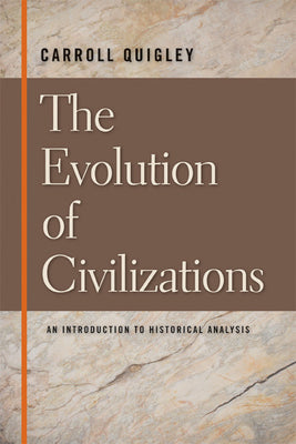 Book cover for The Evolution of Civilizations: An Introduction to Historical Analysis
