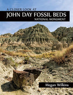 Book cover for A Closer Look at John Day Fossil Beds National Monument
