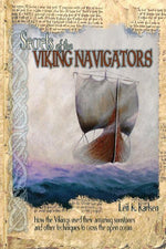 Book cover for Secrets of the Viking Navigators: How the Vikings Used Their Amazing Sunstones and Other Techniques to Cross the Open Ocean