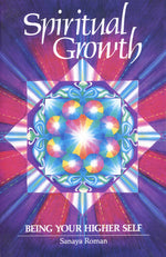 Book cover for Spiritual Growth: Being Your Higher Self