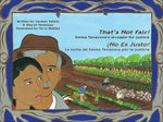 Book cover for That's Not Fair! / ¡No Es Justo!: Emma Tenayuca's Struggle for Justice/La Lucha de Emma Tenayuca Por La Justicia