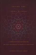 Book cover for Inside the Yoga Sutras: A Comprehensive Sourcebook for the Study & Practice of Patanjali's Yoga Sutras