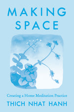 Book cover for Making Space: Updated Edition: Creating a Home Meditation Practice