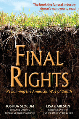 Book cover for Final Rights: Reclaiming the American Way of Death