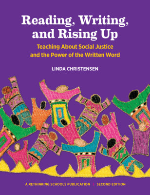 Book cover for Reading, Writing, and Rising Up: Teaching about Social Justice and the Power of the Written Word Volume 2