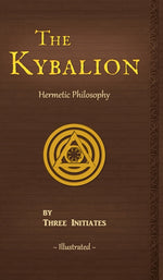 Book cover for The Kybalion: A Study of The Hermetic Philosophy of Ancient Egypt and Greece