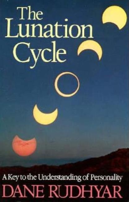 Book cover for Lunation Cycle: A Key to Understanding of Personality (Revised)
