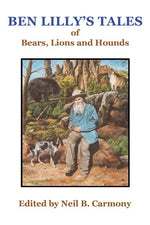Book cover for Ben Lilly's Tales of Bear, Lions and Hounds