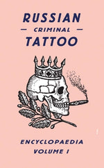 Book cover for Russian Criminal Tattoo Encyclopaedia, Volume 1