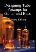 Book cover for Designing Valve Preamps for Guitar and Bass, Second Edition