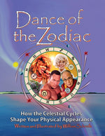 Book cover for Dance of the Zodiac: How the Celestial Cycles Shape Your Physical Appearance (Revised Version of 2012 Dance of the Zodiac)