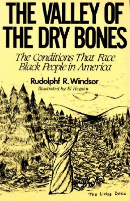 Book cover for Valley of the Dry Bones: The Conditions That Face Black People in America Today