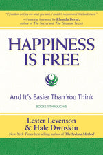 Book cover for Happiness Is Free: And It's Easier Than You Think, Books 1 through 5, The Greatest Secret Edition