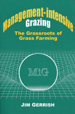 Book cover for Management-Intensive Grazing: The Grassroots of Grass Farming