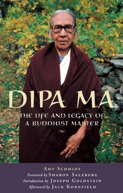 Book cover for Dipa Ma: The Life and Legacy of a Buddhist Master