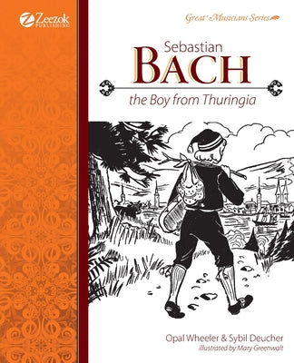 Book cover for Sebastian Bach, The Boy from Thuringia