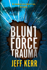 Book cover for Blunt Force Trauma: An Adam Cash mystery