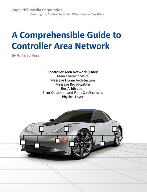 Book cover for A Comprehensible Guide to Controller Area Network