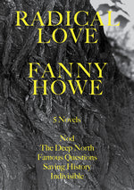 Book cover for Radical Love: Five Novels
