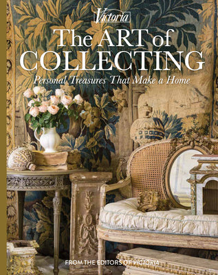Book cover for The Art of Collecting: Personal Treasures That Make a Home