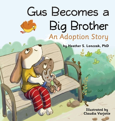 Book cover for Gus Becomes a Big Brother: An Adoption Story