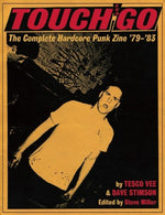 Book cover for Touch and Go: The Complete Hardcore Punk Zine '79-'83