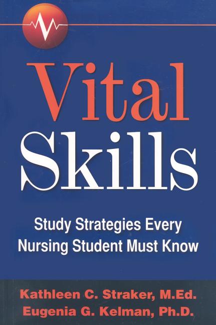 Book cover for Vital Skills: Study Strategies Every Nursing Student Must Know