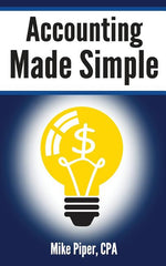 Book cover for Accounting Made Simple: Accounting Explained in 100 Pages or Less