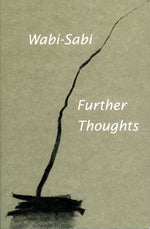 Book cover for Wabi-Sabi: Further Thoughts