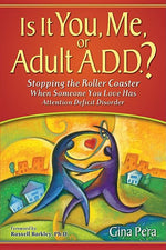 Book cover for Is It You, Me, or Adult A.D.D.?: Stopping the Roller Coaster When Someone You Love Has Attention Deficit DisorderDeficit