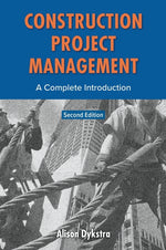 Book cover for Construction Project Management: A Complete Introduction