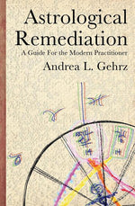 Book cover for Astrological Remediation: A Guide for the Modern Practitioner