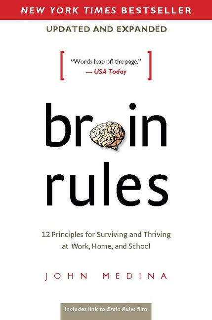 Book cover for Brain Rules (Updated and Expanded): 12 Principles for Surviving and Thriving at Work, Home, and School