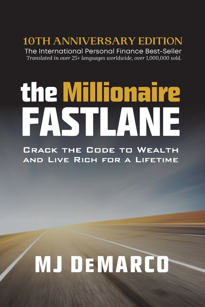 Book cover for The Millionaire Fastlane: Crack the Code to Wealth and Live Rich for a Lifetime!