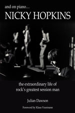 Book cover for And on Piano ...Nicky Hopkins: The Extraordinary Life of Rock's Greatest Session Man