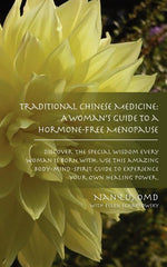 Book cover for Traditional Chinese Medicine: A Woman's Guide to a Hormone-Free Menopause