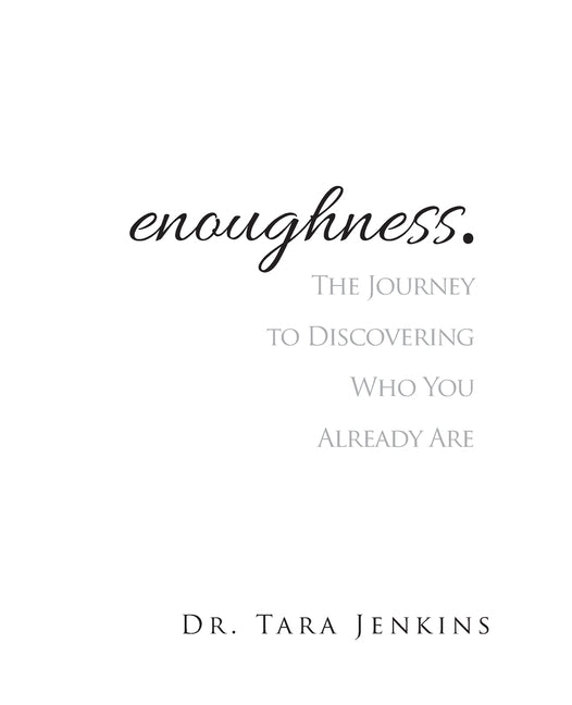 Book cover for enoughness: The Journey to Discovering Who You Are