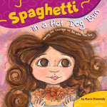 Book cover for Spaghetti in a Hot Dog Bun: Having the Courage to Be Who You Are