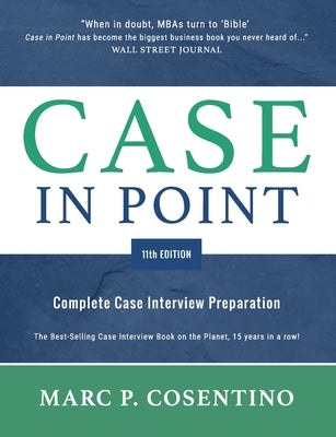 Book cover for Case in Point 11: Complete Case Interview Preparation