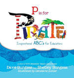 Book cover for P is for Pirate: Inspirational ABC's for Educators