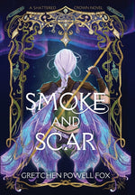 Book cover for Smoke and Scar