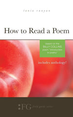 Book cover for How to Read a Poem: Based on the Billy Collins Poem "Introduction to Poetry" (Field Guide Series)