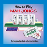 Book cover for How to Play Mah Jongg: The Quick and Easy Guide to the American Game