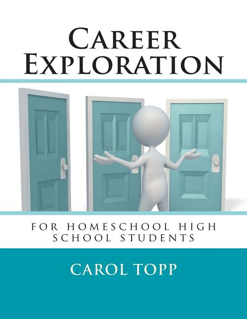 Book cover for Career Exploration: for homeschool high school students