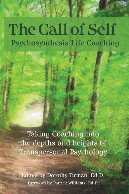 Book cover for The Call of Self: Psychosynthesis Life Coaching