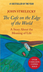 Book cover for Cafe on the Edge of the World: A Story About the Meaning of Life