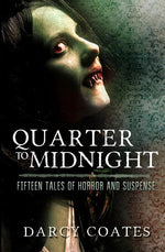 Book cover for Quarter to Midnight: Fifteen Tales of Horror and Suspense