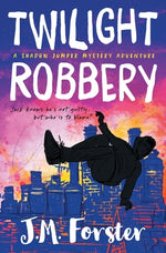 Book cover for Twilight Robbery: A Shadow Jumper Mystery Adventure