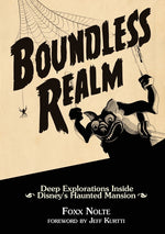 Book cover for Boundless Realm: Deep Explorations Inside Disney's Haunted Mansion